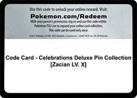 Code Card - Celebrations Deluxe Pin Collection [Zacian LV. X] · Celebrations · #— · Normal