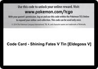 Code Card - Shining Fates V Tin [Eldegoss V] · Shining Fates · #— · Normal