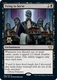 Dying to Serve (Prerelease Cards)