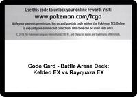 Code Card - Battle Arena Deck: Keldeo EX vs Rayquaza EX · XY - Steam Siege · #— · Normal