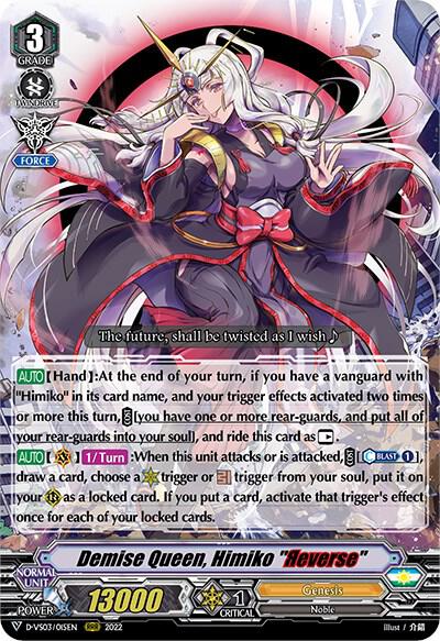 Demise Queen, Himiko "Reverse"