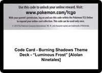 Code Card - Burning Shadows Theme Deck - "Luminous Frost" [Alolan Ninetales] from SM - Burning Shadows Pokemon card image