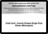 Code Card - Cosmic Eclipse Single Pack Blister [Mismagius] · SM - Cosmic Eclipse · #— · Normal