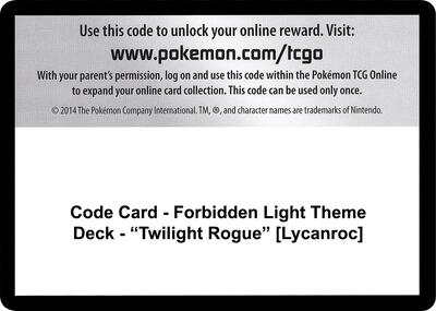 Code Card - Forbidden Light Theme Deck - "Twilight Rogue" [Lycanroc]