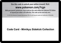 Code Card - Mimikyu Sidekick Collection · SM - Crimson Invasion · #— · Normal
