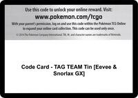 Code Card - TAG TEAM Tin [Eevee & Snorlax GX] · SM - Team Up · #— · Normal