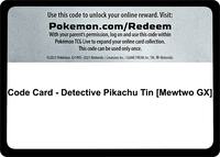 Code Card - Detective Pikachu Tin [Mewtwo GX]