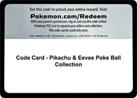 Code Card - Pikachu & Eevee Poke Ball Collection from Miscellaneous Cards & Products Pokemon card image