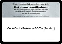 Code Card - Pokemon GO Tin [Snorlax] · Pokemon GO · #— · Normal