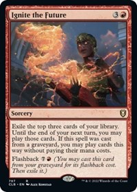 Ignite the Future (Commander Legends: Battle for Baldur's Gate)