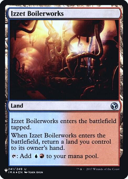 Izzet Boilerworks #IMA-241 — The List