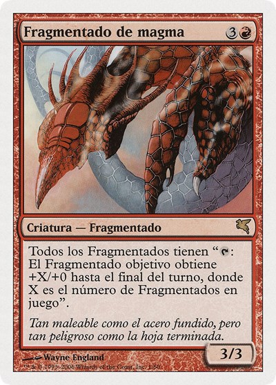 Magma Sliver Spanish Fragmentado de magma