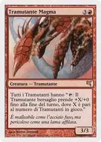 Magma Sliver (Italian) - "Tramutante Magma"