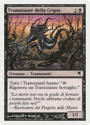 Crypt Sliver (Italian) - "Tramutante della Cripta"