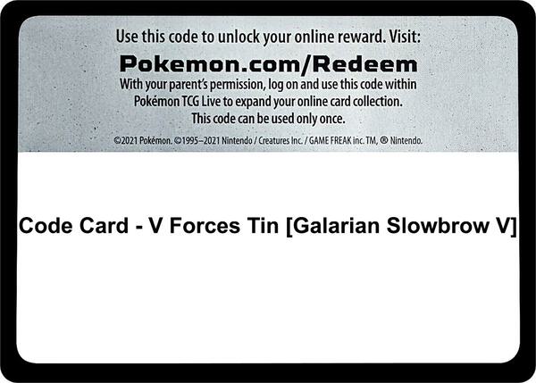 Code Card - V Forces Tin [Galarian Slowbrow V]