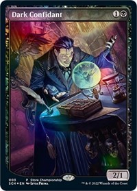 Dark Confidant (Game Day & Store Championship Promos)