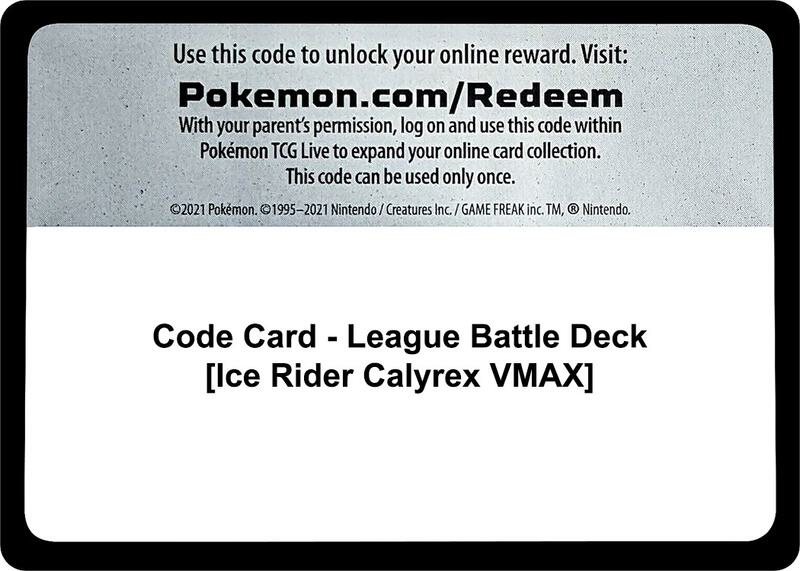Code Card - League Battle Deck [Ice Rider Calyrex VMAX]  from Miscellaneous Cards & Products