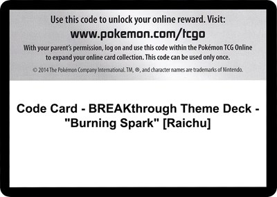 Code Card - BREAKthrough Theme Deck - "Burning Spark" [Raichu]