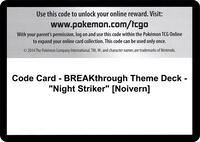 Code Card - BREAKthrough Theme Deck - "Night Striker" [Noivern] · XY - BREAKthrough · #— · Normal