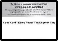 Code Card - Kalos Power Tin [Delphox Tin] · XY - Flashfire · #— · Normal