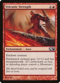 Volcanic Strength - Magic 2011 (M11) - Magic: The Gathering card