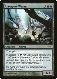 Arrogant Wurm (FNM Promos)