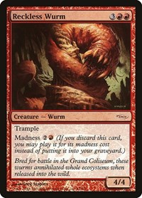 Reckless Wurm (WPN & Gateway Promos)