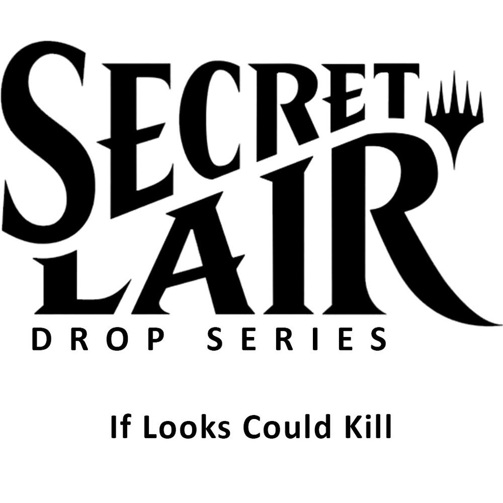 Secret Lair Drop: If Looks Could Kill - Non-Foil Edition - Secret