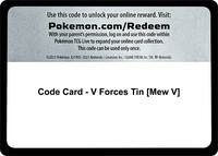 Code Card - V Forces Tin [Mew V] · Miscellaneous Cards & Products · #— · Normal