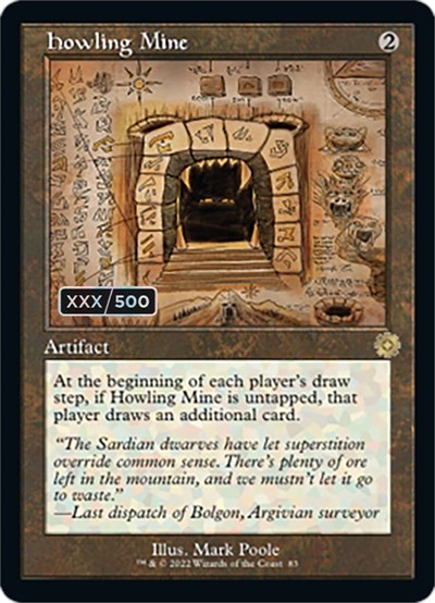 Howling Mine (Schematic) (Serial Numbered)