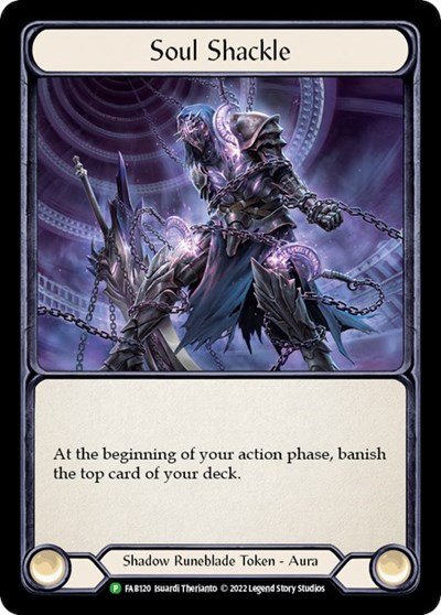 Soul Shackle - FAB120 Flesh and Blood: Promo Cards Promo Flesh and Blood card — value and price