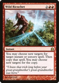 Wild Ricochet - Commander - Magic: The Gathering card