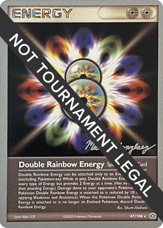 Double Rainbow Energy - 2005 (Michael Gonzalez) 87/106 from World Championship Decks