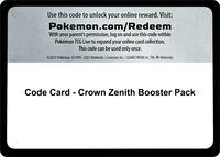Code Card - Crown Zenith Booster Pack Code Card - Crown Zenith Booster Pack