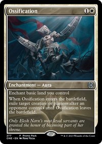 Ossification (Promo Pack: Phyrexia: All Will Be One)