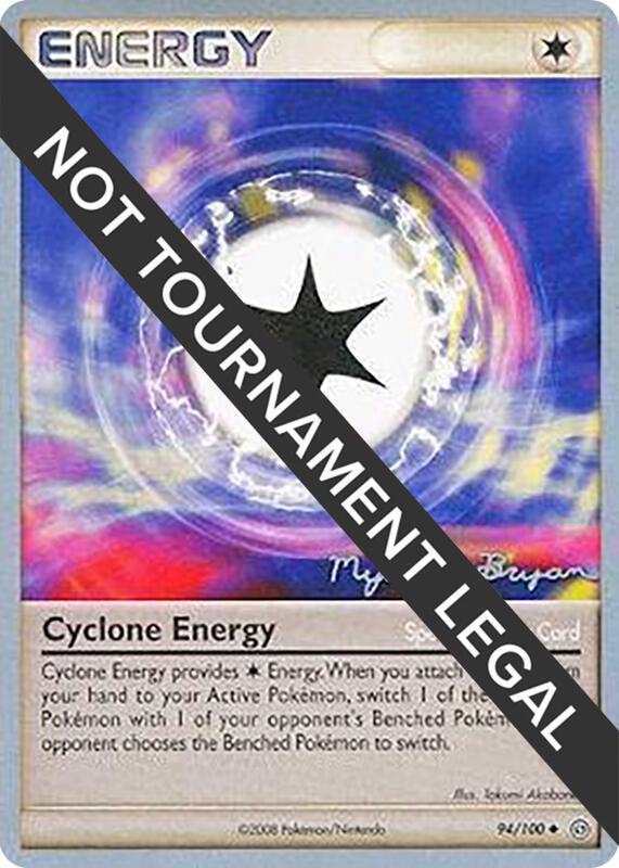 Cyclone Energy - 2010 (Mychael Bryan) 94/100 from World Championship Decks