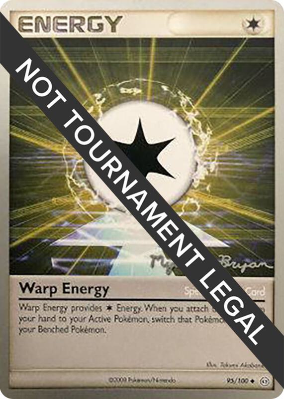Warp Energy - 2010 (Mychael Bryan) 95/100 from World Championship Decks