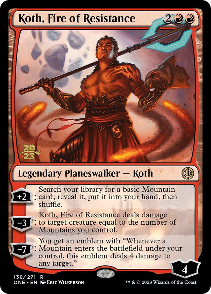 Koth, Fire of Resistance #138s — Phyrexia: All Will Be One Promos