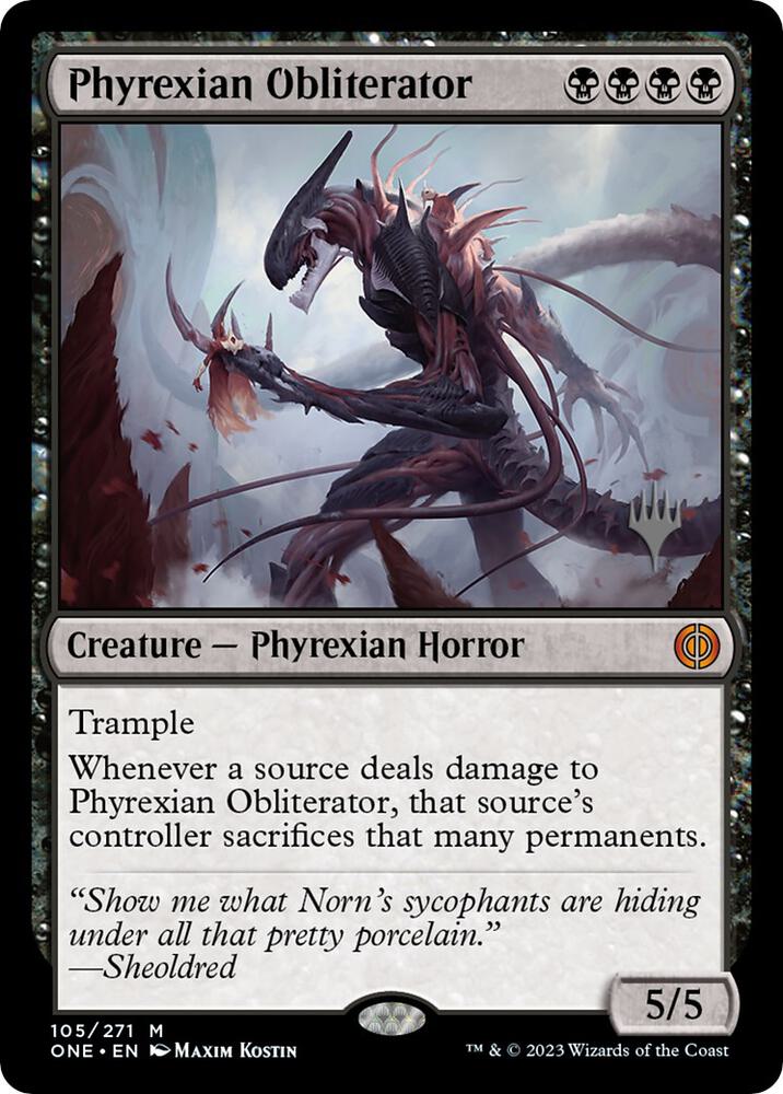 Phyrexian Obliterator - Promo Pack: Phyrexia: All Will Be One - Magic: The Gathering - TCGplayer.com Phyrexian Obliterator - Promo Pack: Phyrexia: All Will Be One - Magic: The Gathering - TCGplayer.com