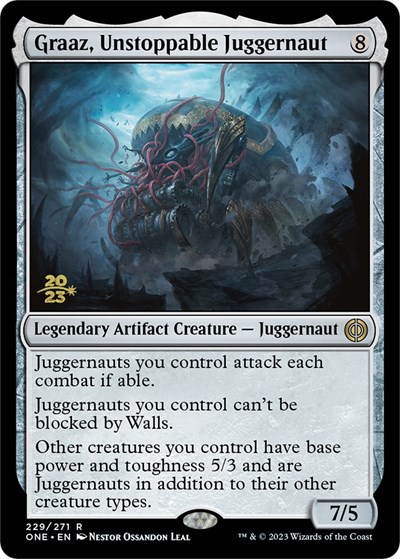 Graaz, Unstoppable Juggernaut