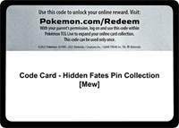 Code Card - Hidden Fates Pin Collection [Mew] from Hidden Fates Pokemon card image