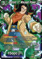 妄想のソリトゥース P10-017 ガーディアン promo card Android 17, Misused Power (Zenkai Series Tournament Pack Vol.3