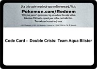 Code Card - Double Crisis: Team Aqua Blister from World Championship Decks Pokemon card image