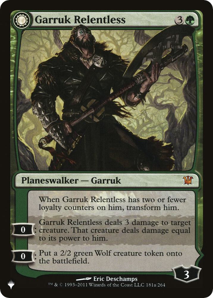 Garruk Relentless // Garruk, the Veil-Cursed #ISD-181 — The List