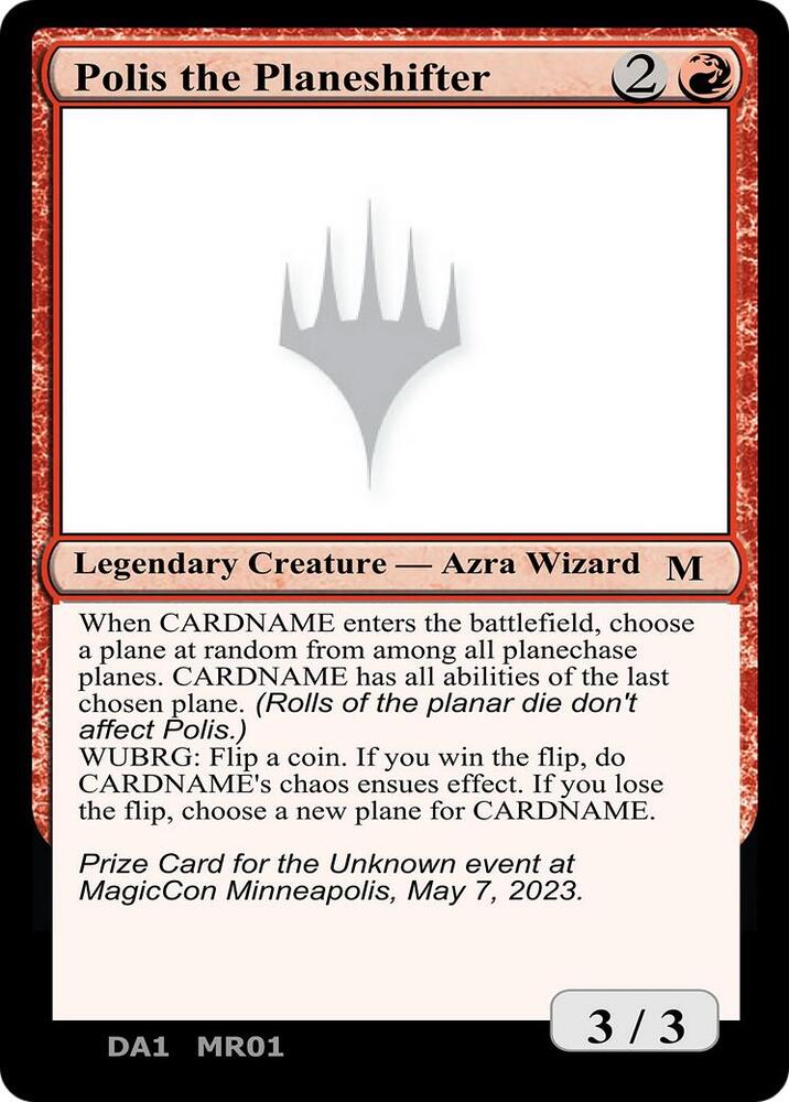 Polis the Planeshifter - Un-Known Event Playtest Cards - Magic