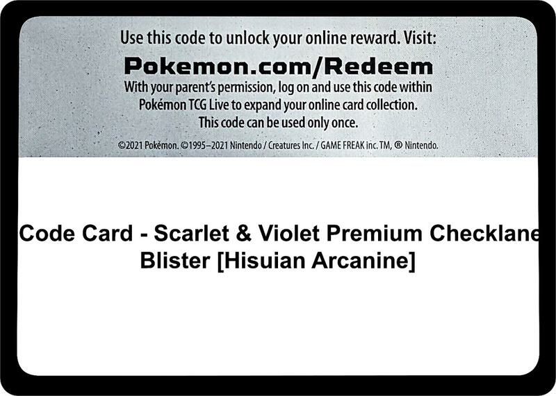 Code Card - Scarlet & Violet Premium Checklane Blister [Hisuian Arcanine]  from SV01: Scarlet & Violet Base Set