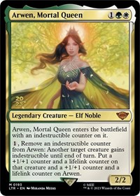 Arwen, Mortal Queen - Prerelease Cards - Magic: The Gathering card