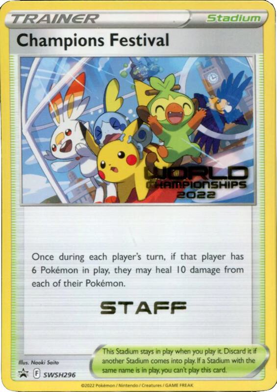 Champions Festival - SWSH296 (World Championships 2022) [Staff] SWSH296 from SWSH: Sword & Shield Promo Cards
