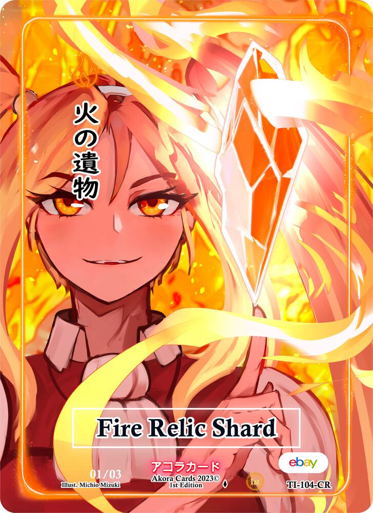 Fire Relic Shard (Character Rare) (Serial Numbered)