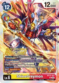 ShineGreymon (2023 Regionals Participant) - Across Time - Digimon card